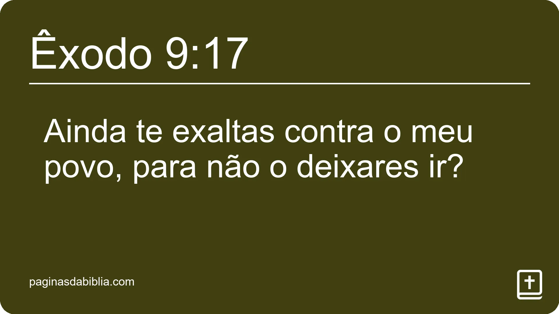 Êxodo 9:17