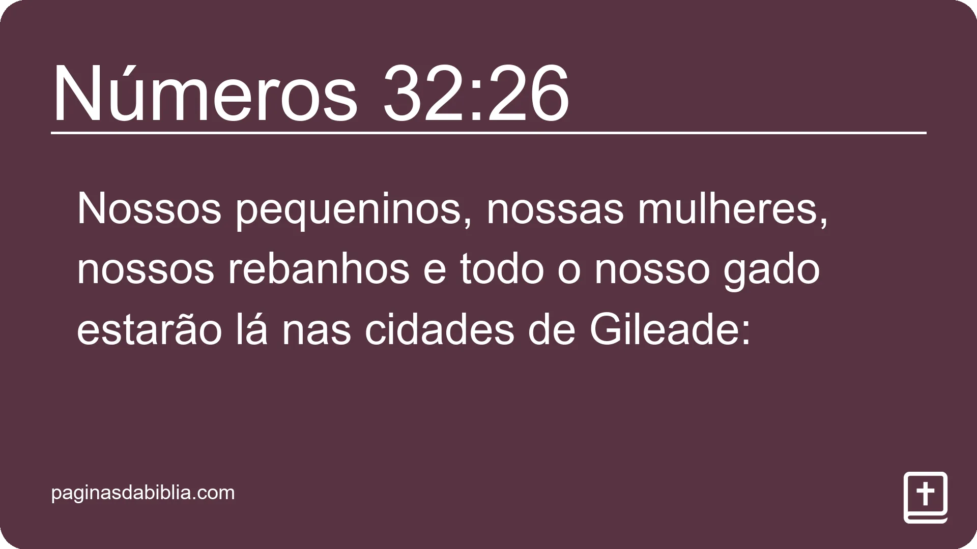 Números 32:26