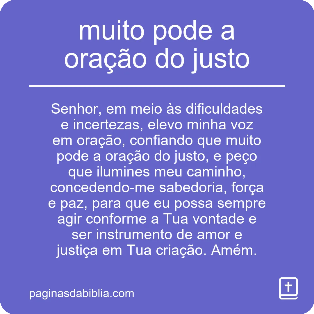 muito pode a oração do justo