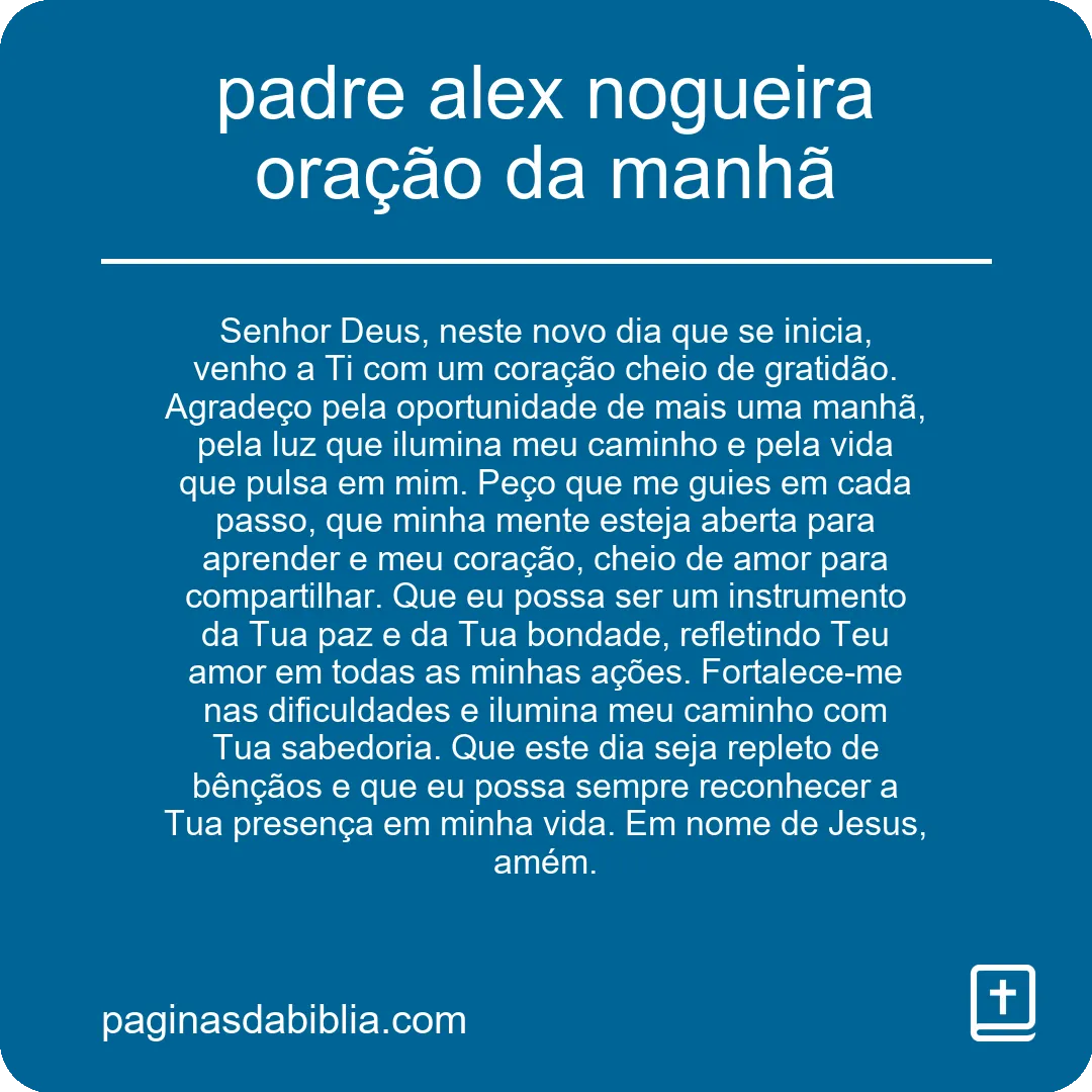 padre alex nogueira oração da manhã