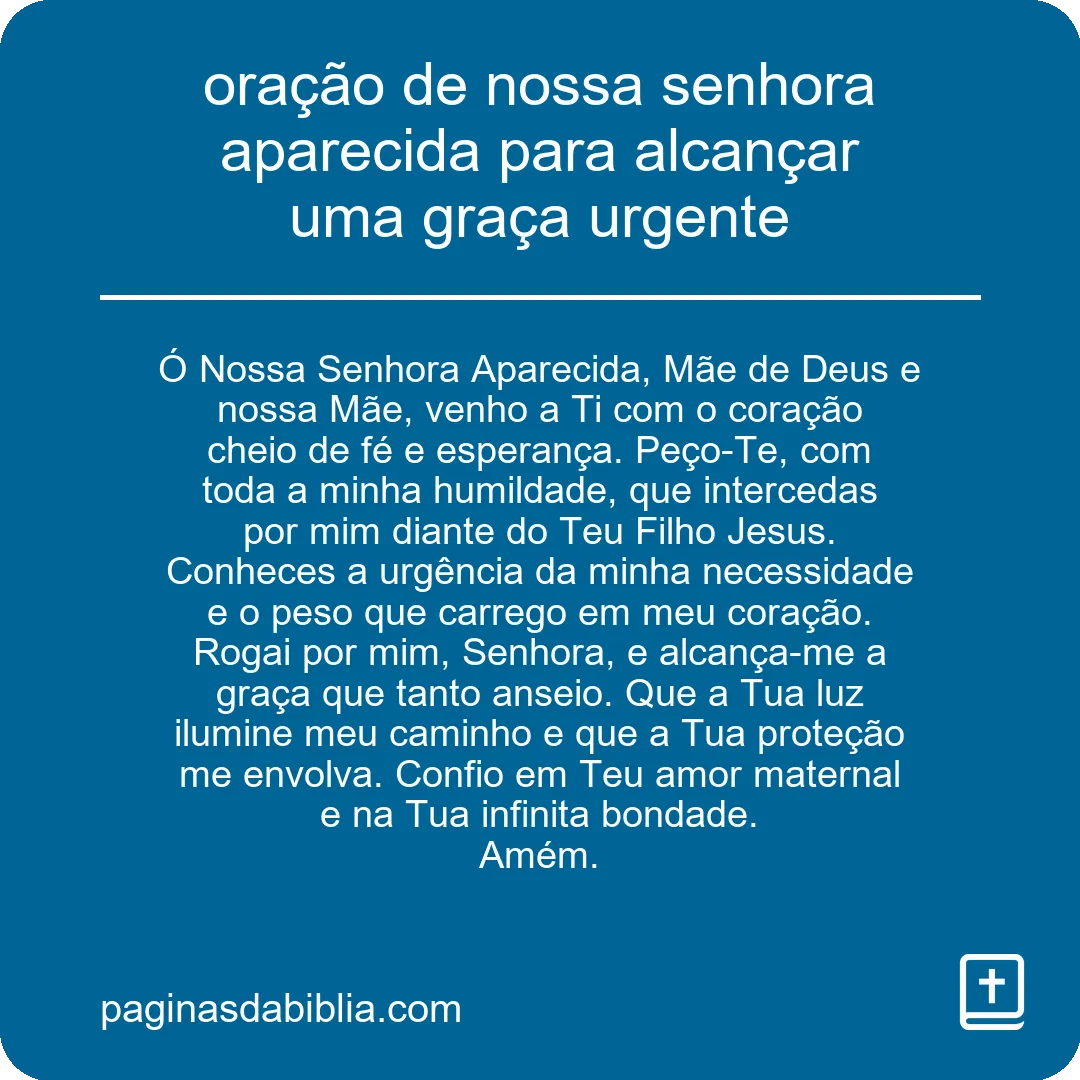 oração de nossa senhora aparecida para alcançar uma graça urgente