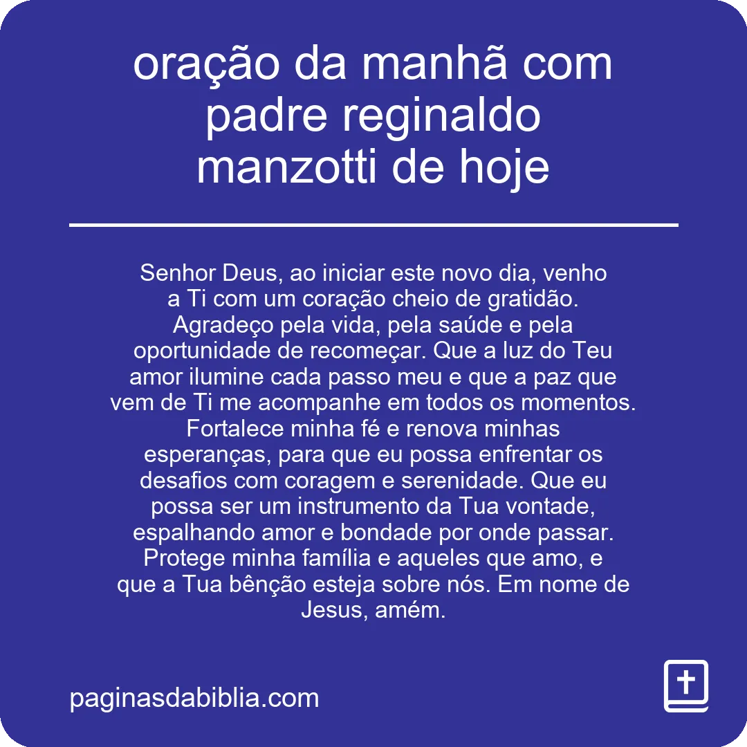 oração da manhã com padre reginaldo manzotti de hoje