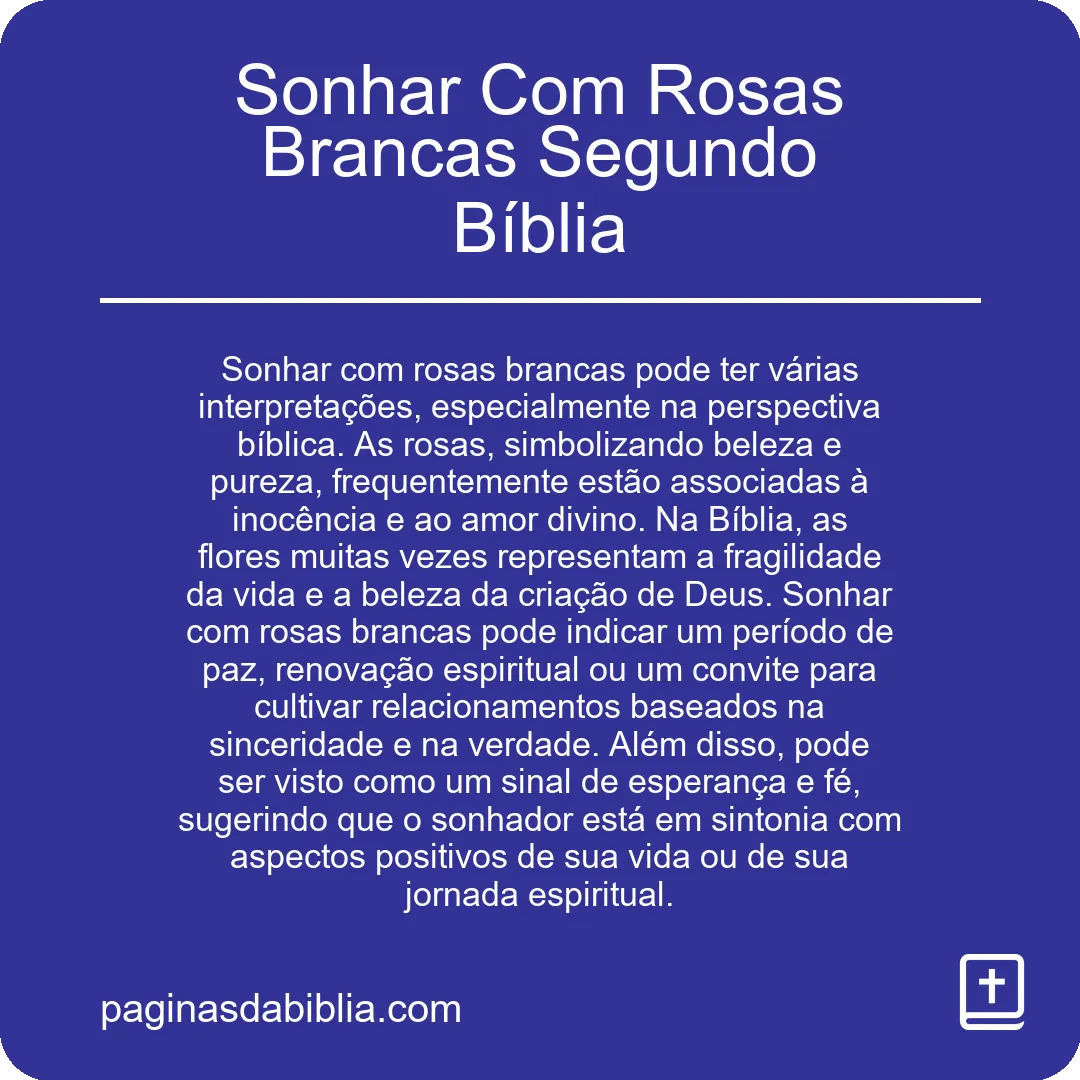 Sonhar Com Rosas Brancas Segundo Bíblia