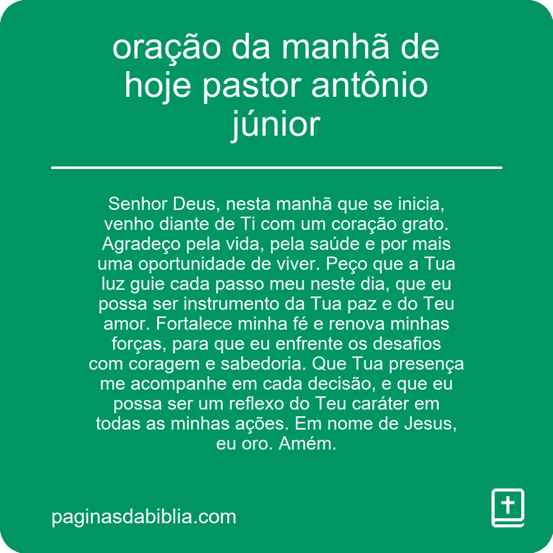 oração da manhã de hoje pastor antônio júnior