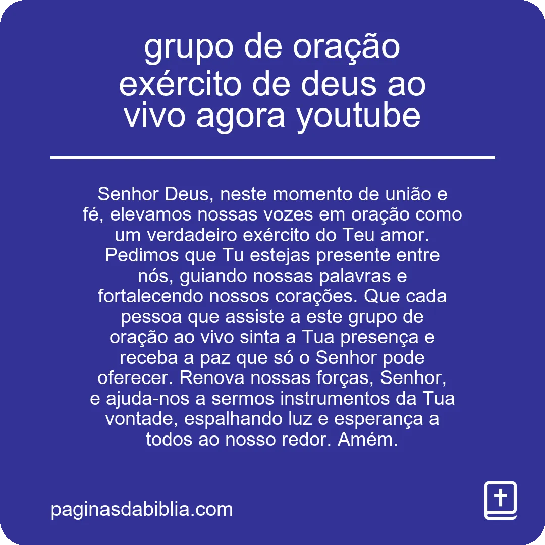 grupo de oração exército de deus ao vivo agora youtube