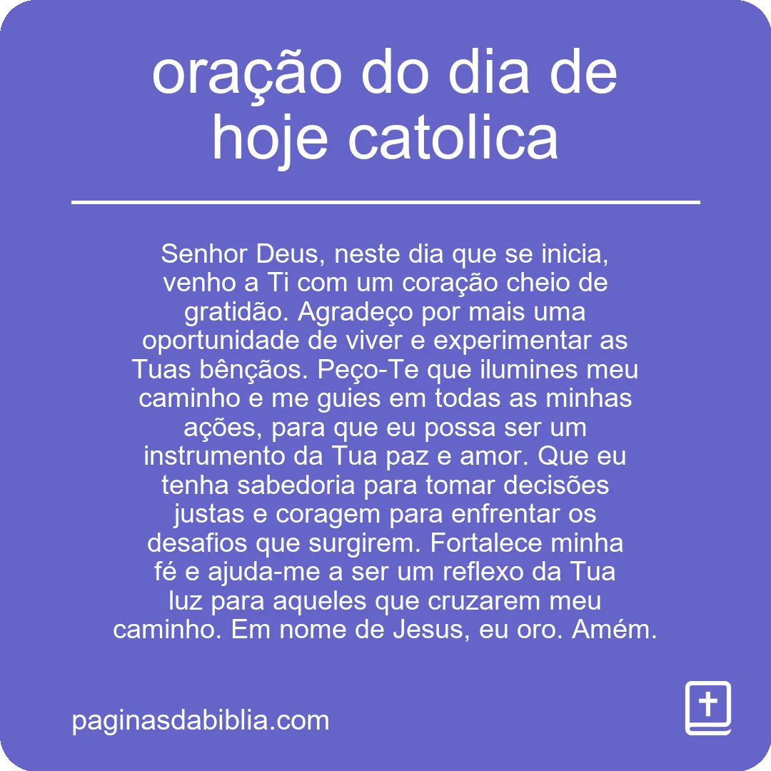 oração do dia de hoje catolica