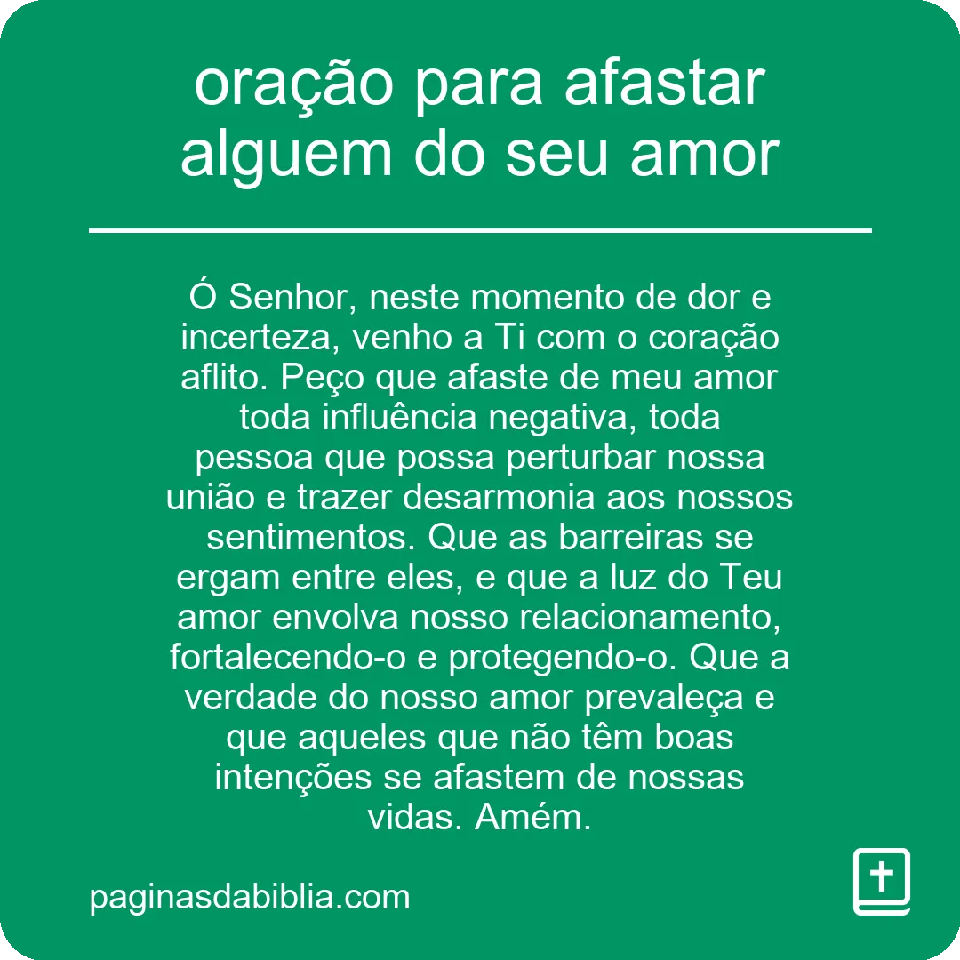 oração para afastar alguem do seu amor