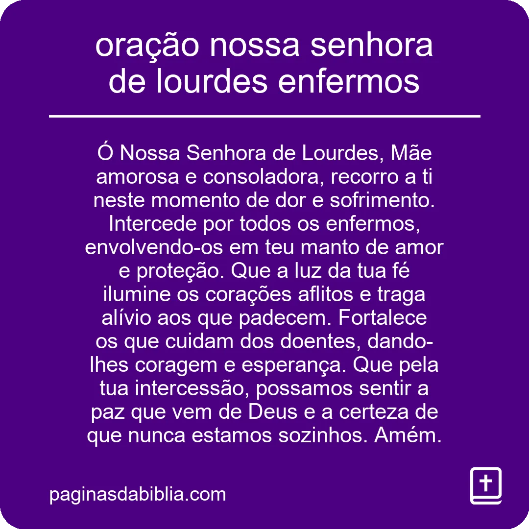 oração nossa senhora de lourdes enfermos