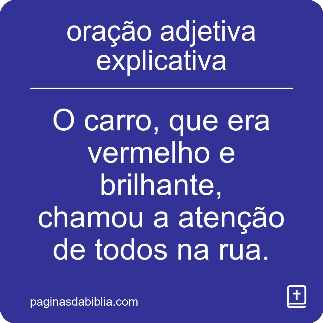 oração adjetiva explicativa