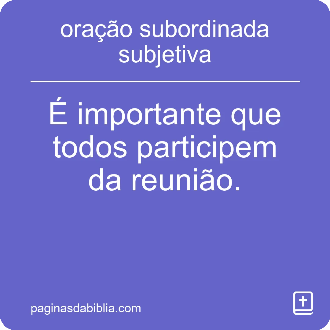 oração subordinada subjetiva