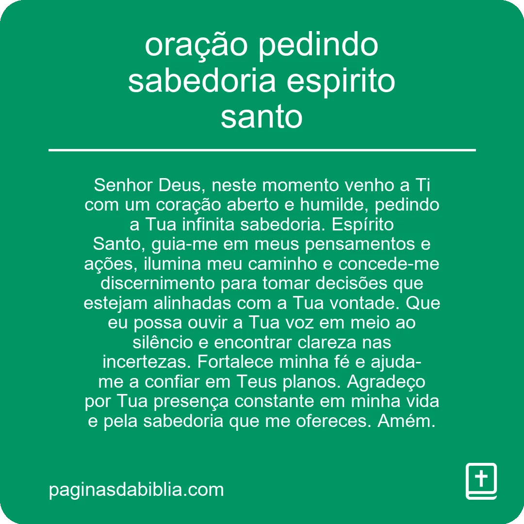 oração pedindo sabedoria espirito santo