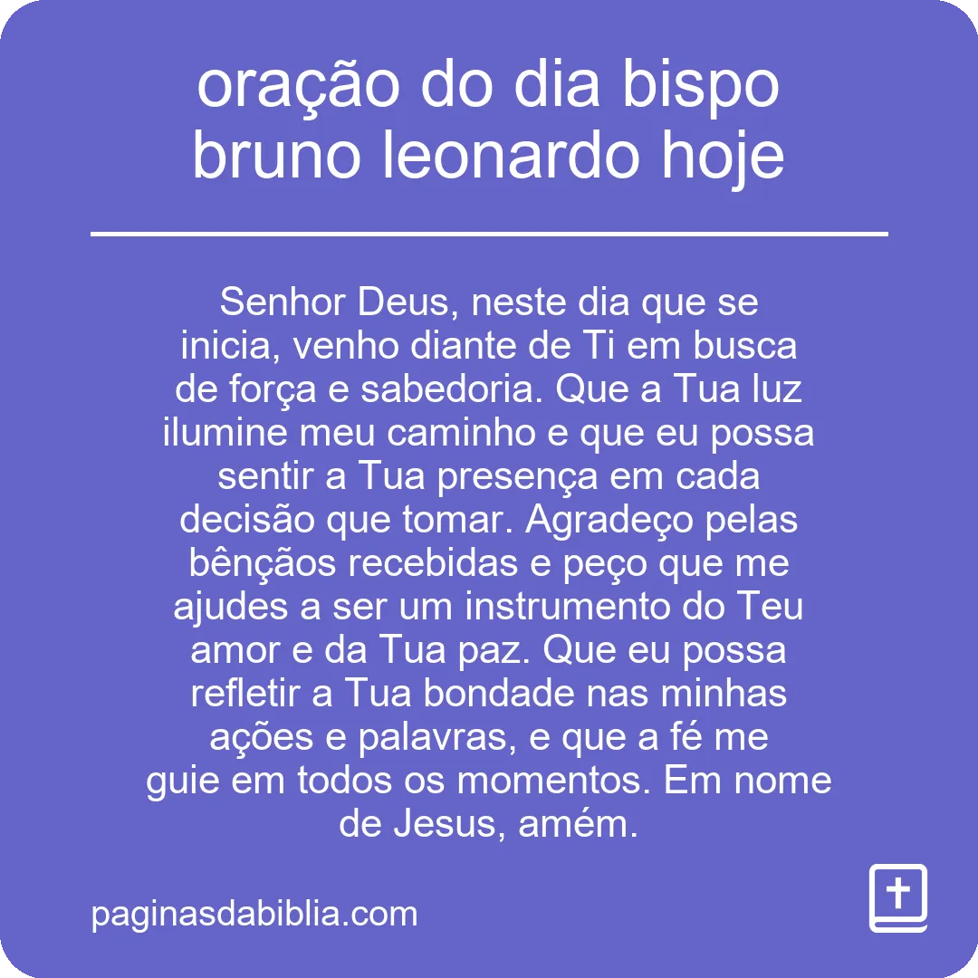 oração do dia bispo bruno leonardo hoje