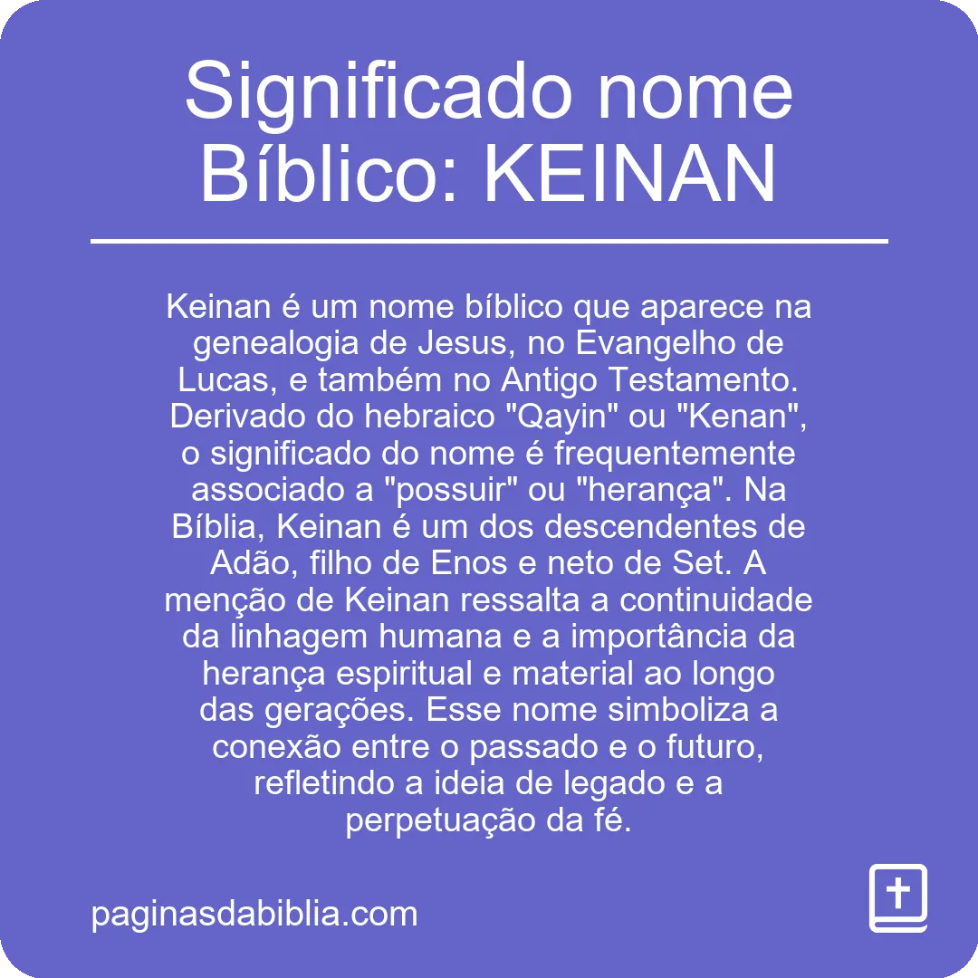 Significado nome Bíblico: KEINAN