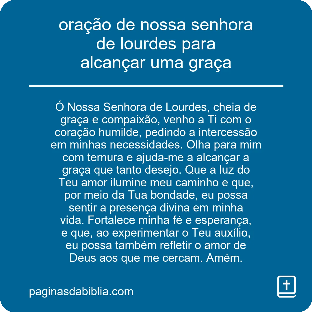 oração de nossa senhora de lourdes para alcançar uma graça