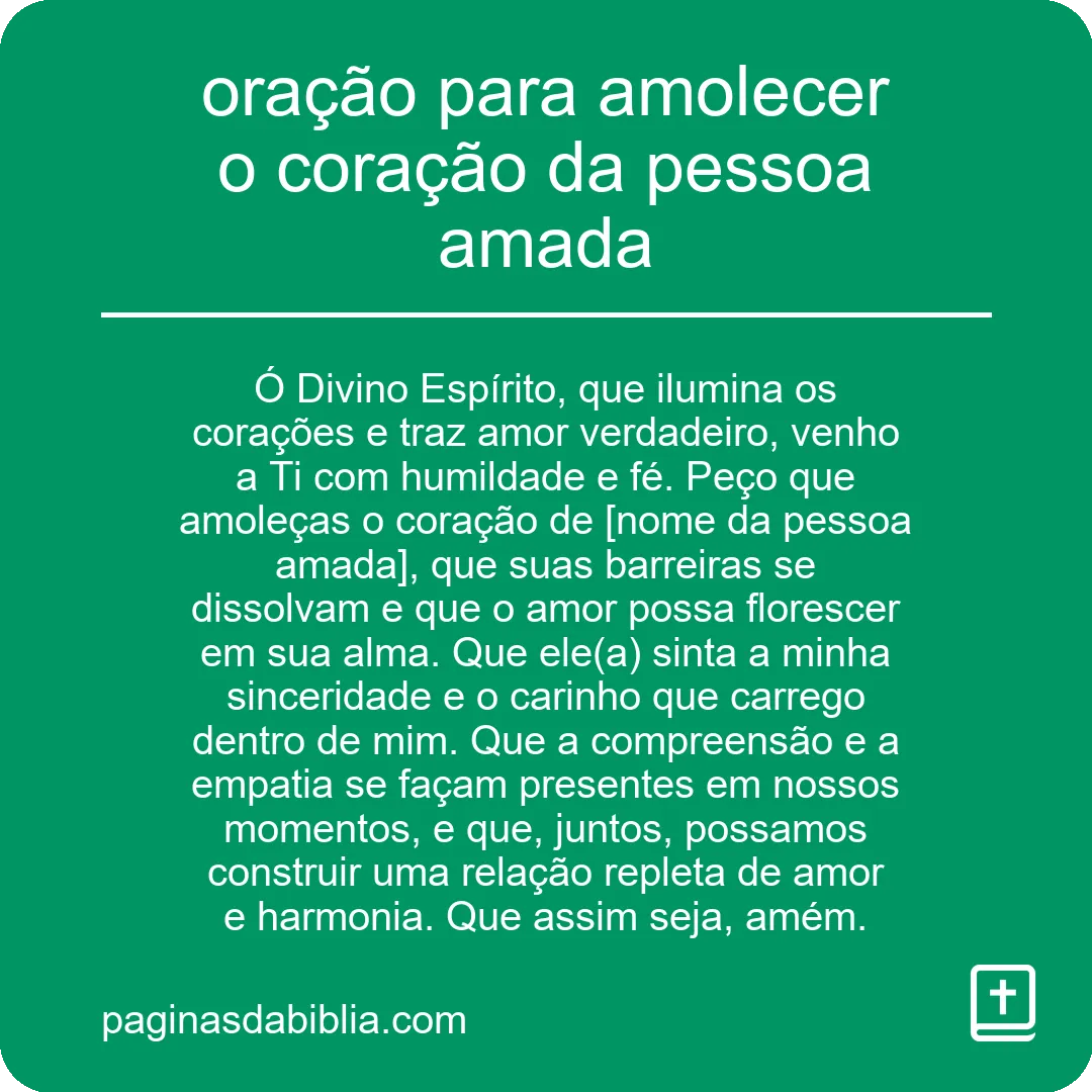 oração para amolecer o coração da pessoa amada