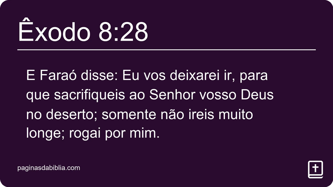 Êxodo 8:28