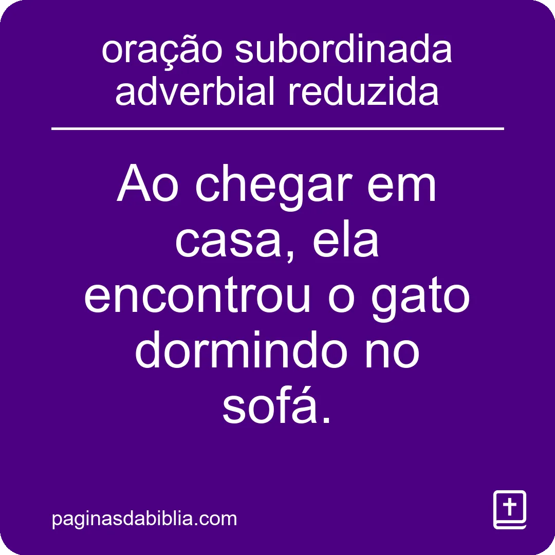 oração subordinada adverbial reduzida