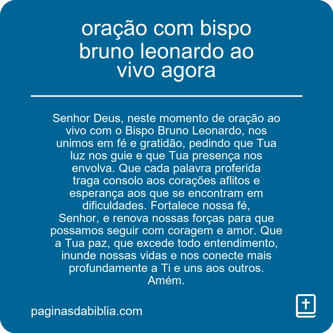 oração com bispo bruno leonardo ao vivo agora