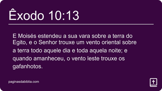 Êxodo 10:13