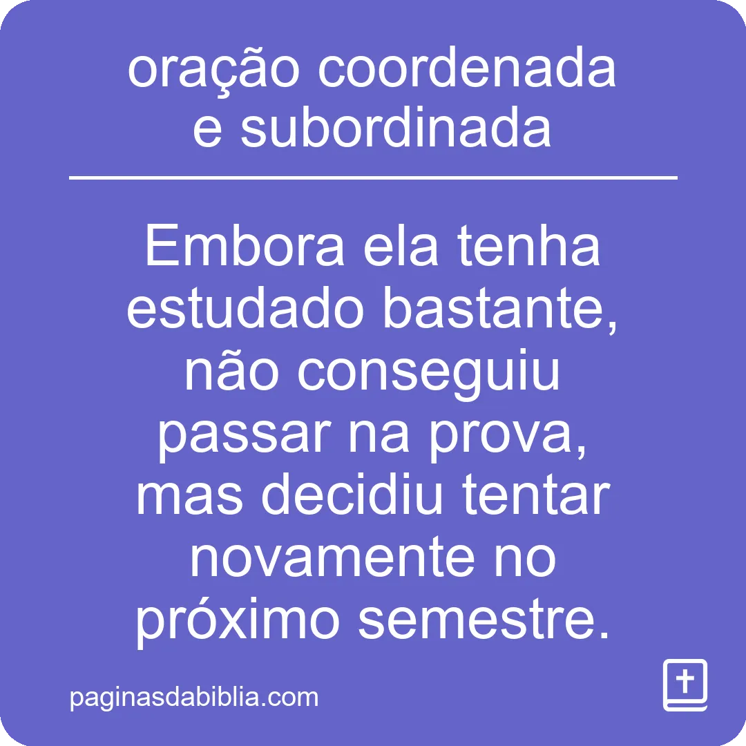 oração coordenada e subordinada