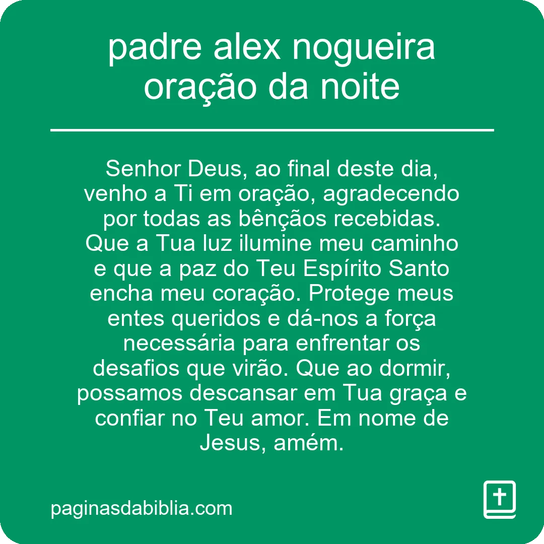 padre alex nogueira oração da noite