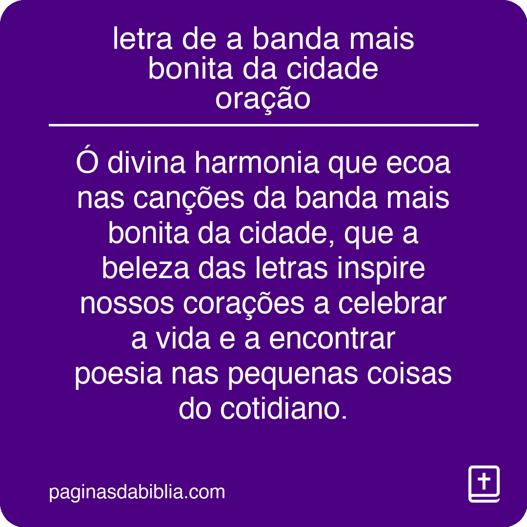 letra de a banda mais bonita da cidade oração