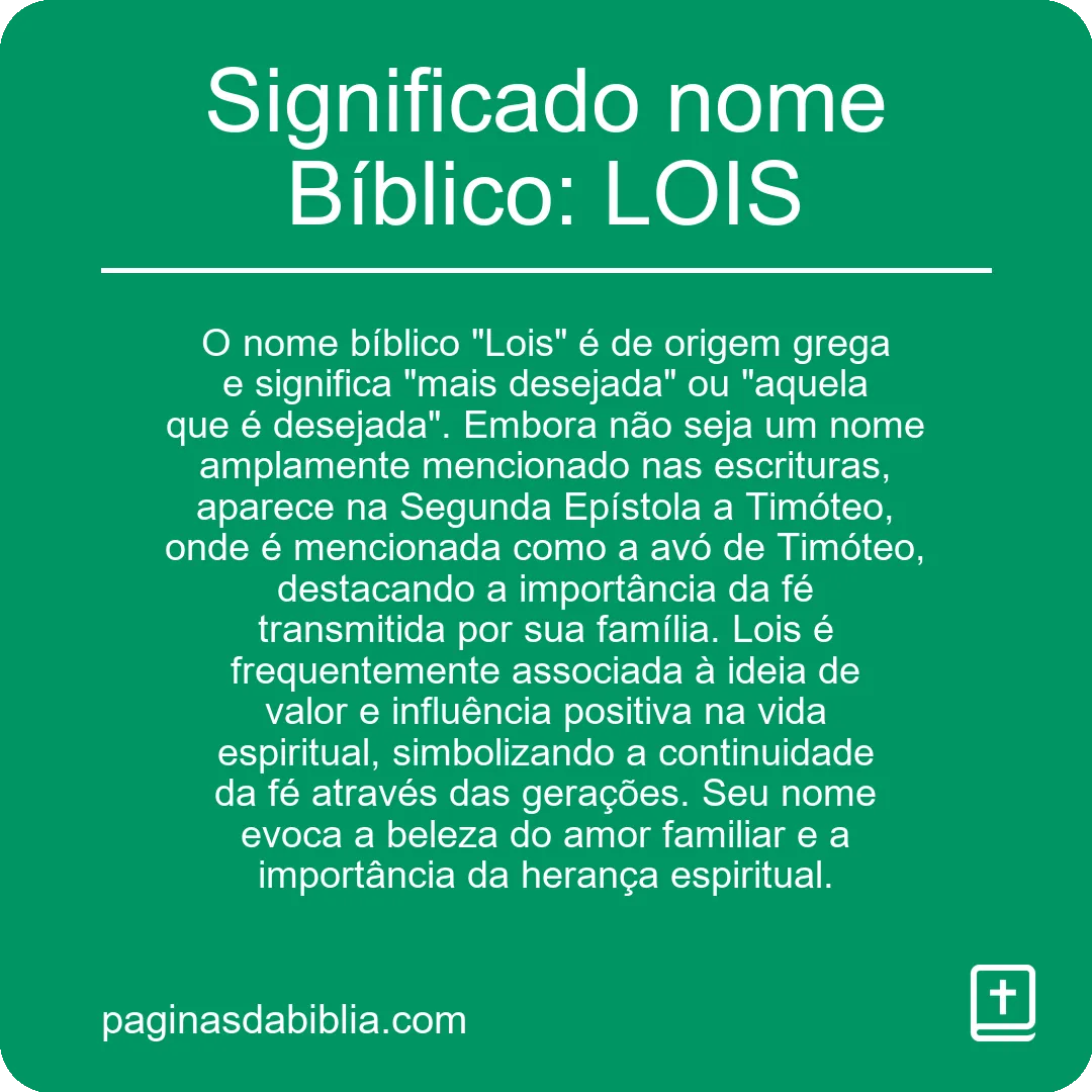 Significado nome Bíblico: LOIS