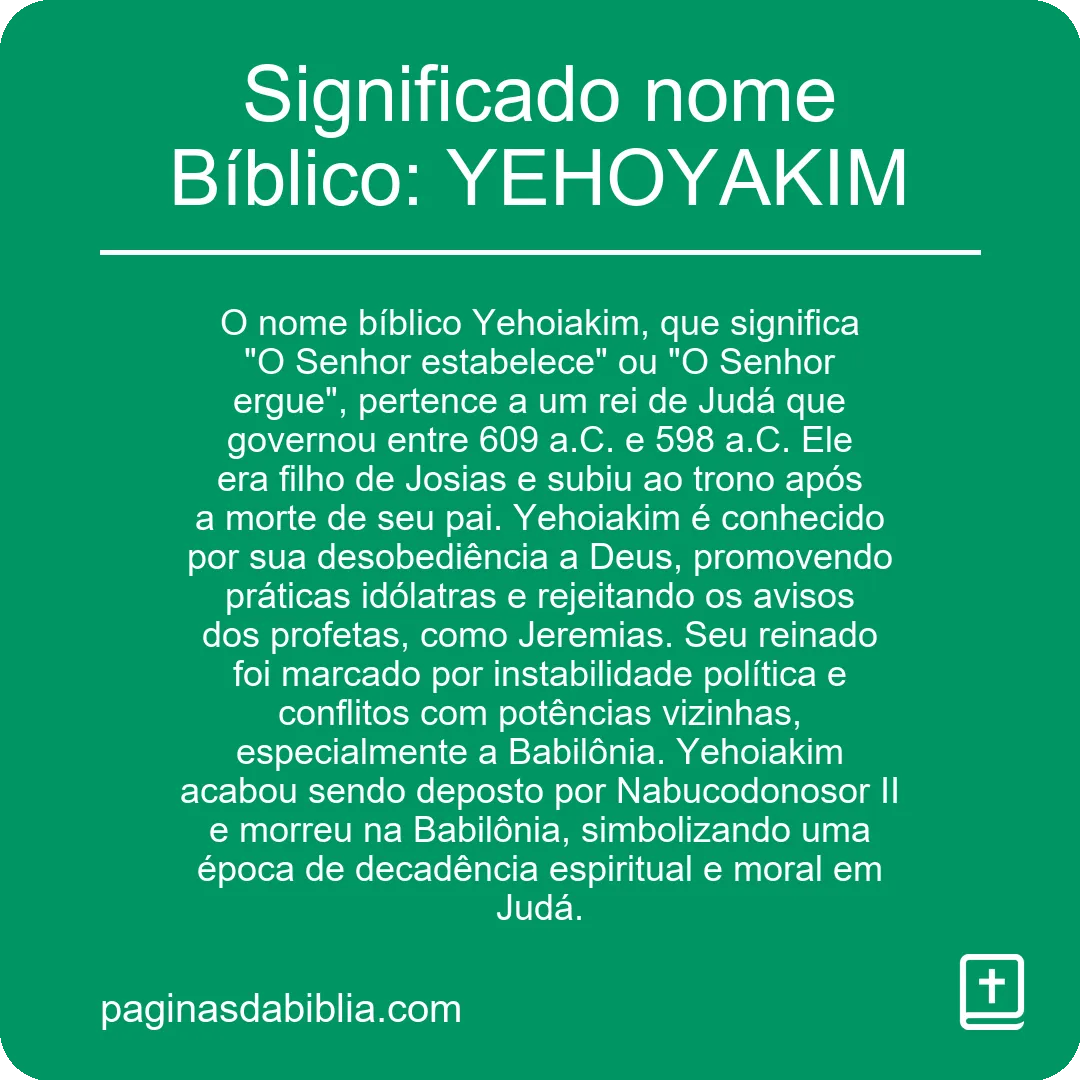 Significado nome Bíblico: YEHOYAKIM