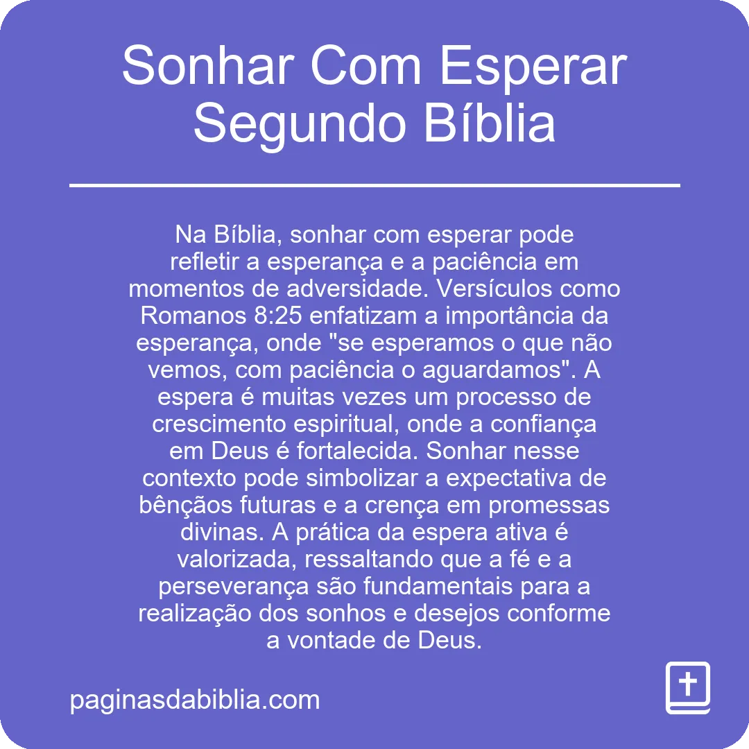 Sonhar Com Esperar Segundo Bíblia