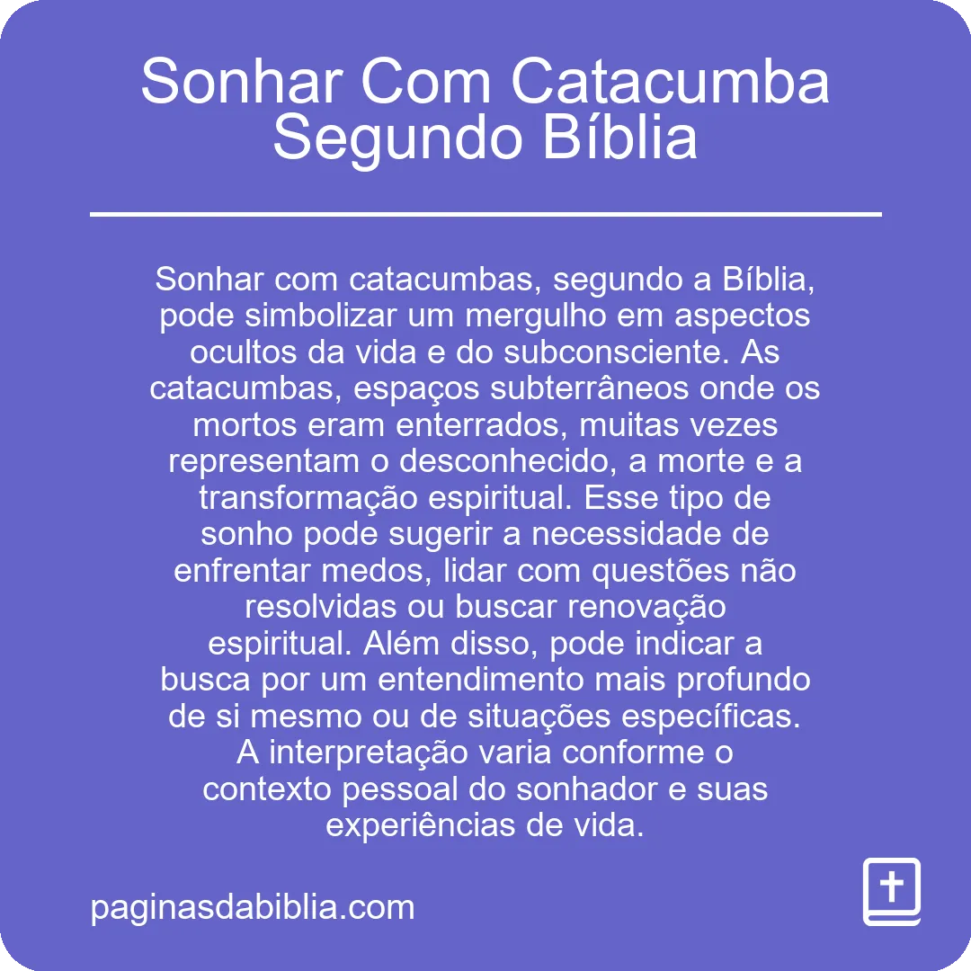 Sonhar Com Catacumba Segundo Bíblia