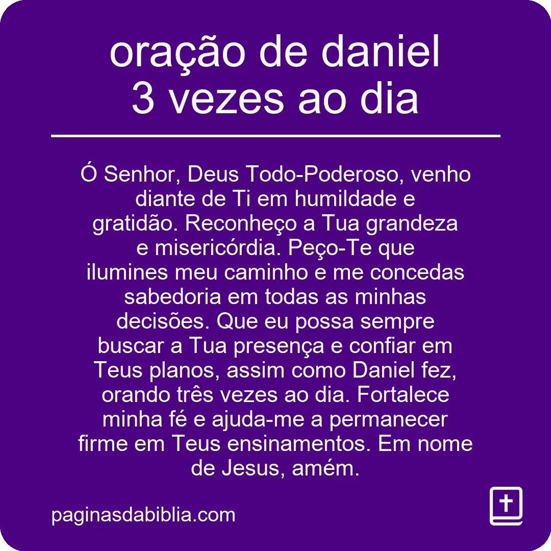 oração de daniel 3 vezes ao dia