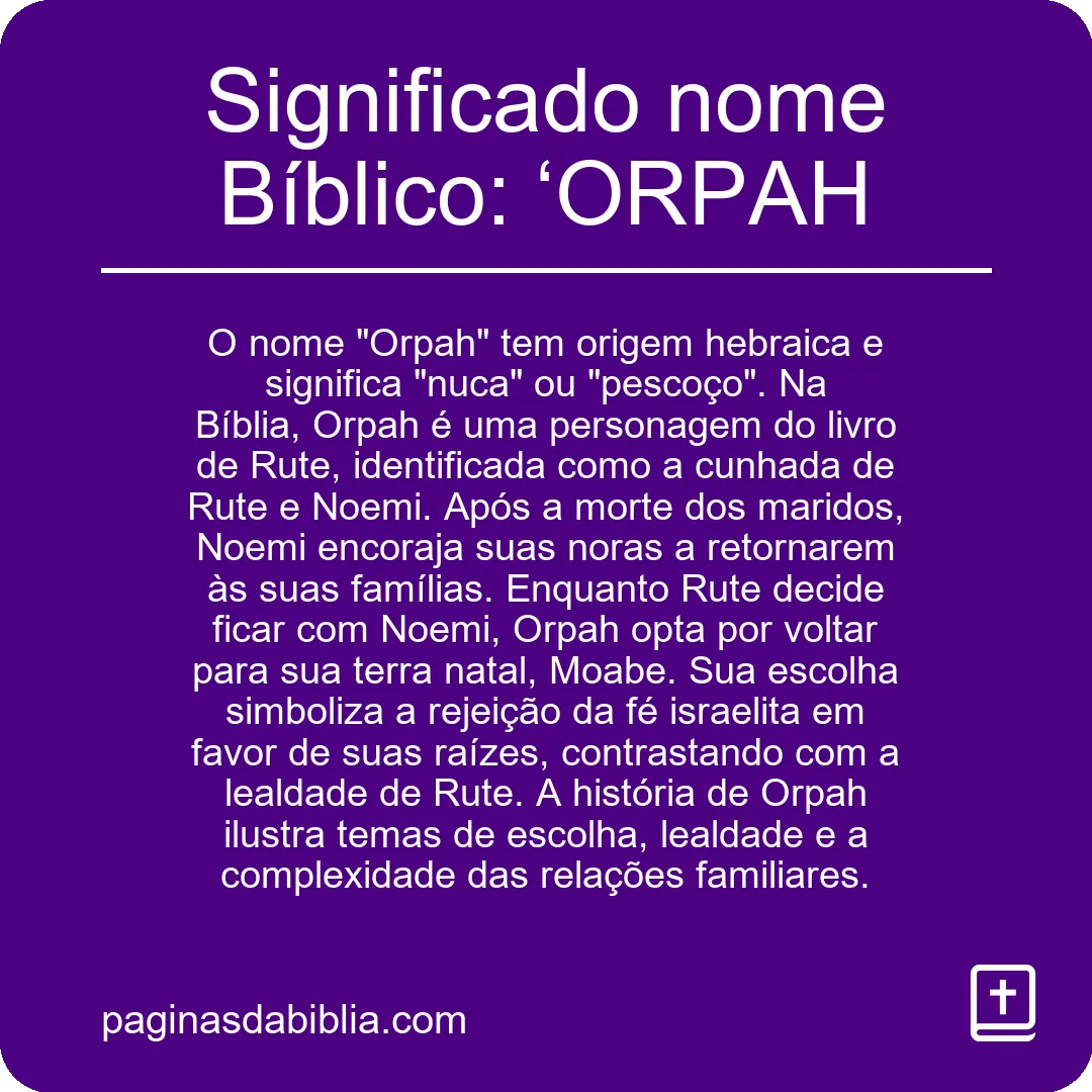 Significado nome Bíblico: ‘ORPAH