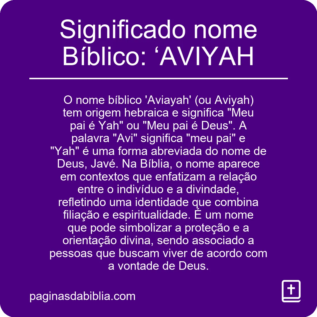 Significado nome Bíblico: ‘AVIYAH