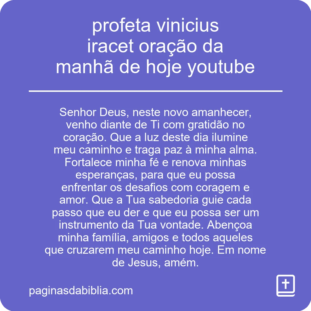 profeta vinicius iracet oração da manhã de hoje youtube