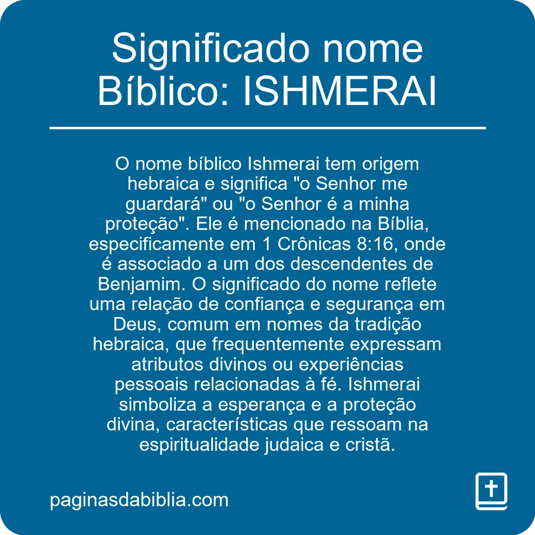 Significado nome Bíblico: ISHMERAI