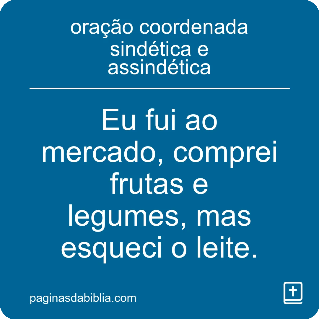 oração coordenada sindética e assindética