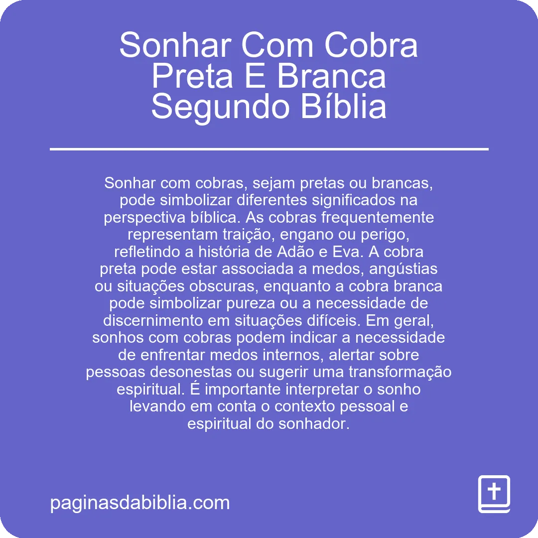 Sonhar Com Cobra Preta E Branca Segundo Bíblia