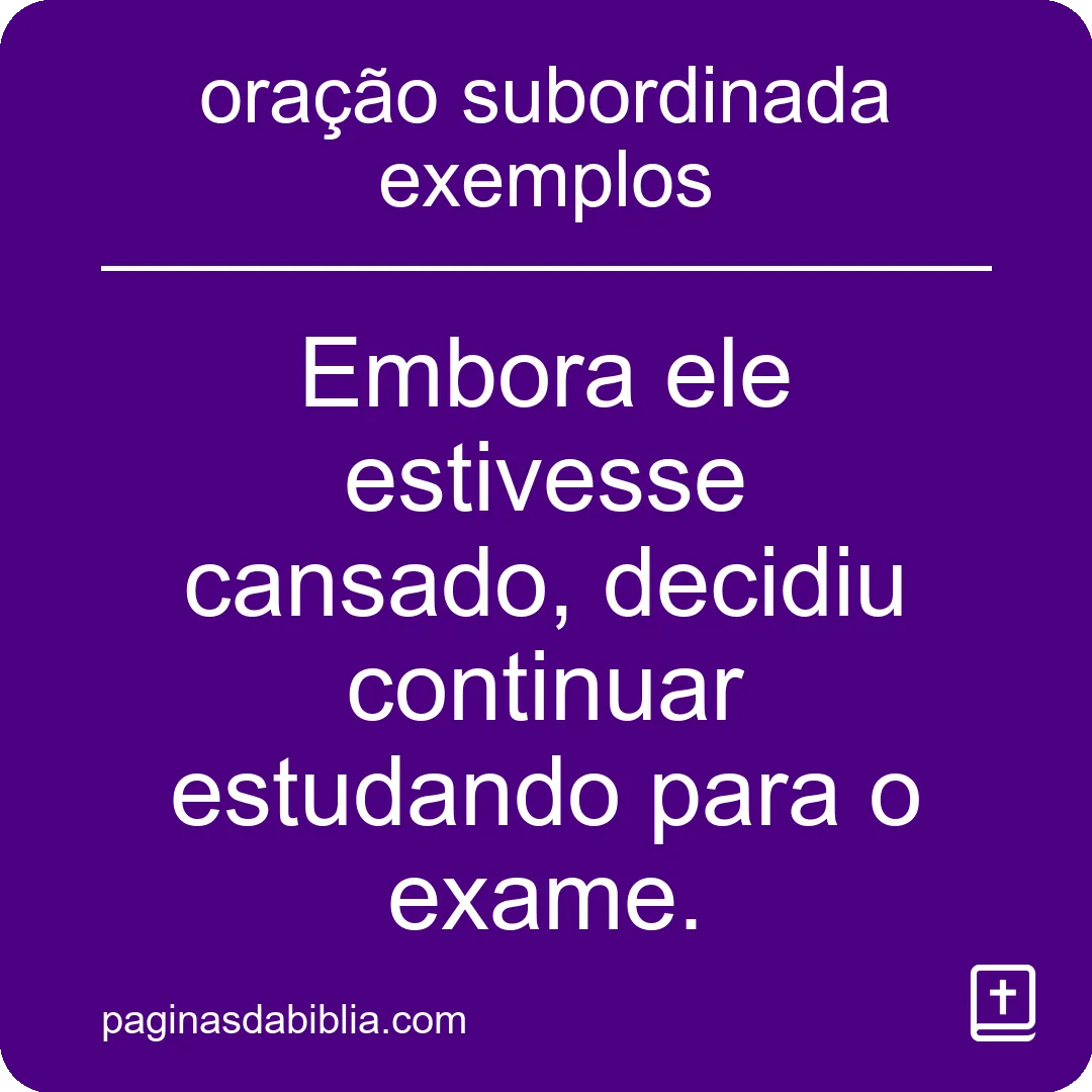 oração subordinada exemplos