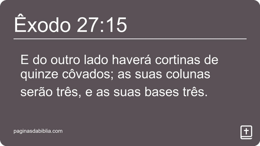 Êxodo 27:15