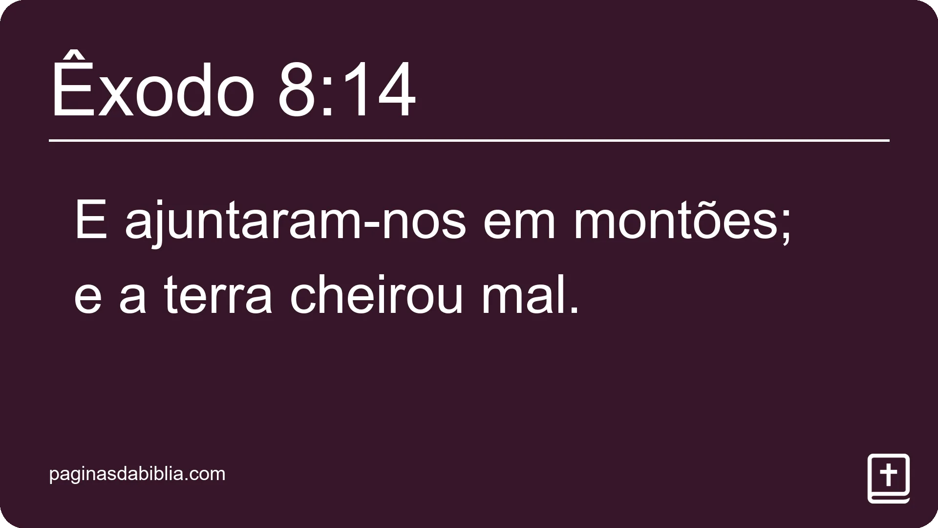 Êxodo 8:14