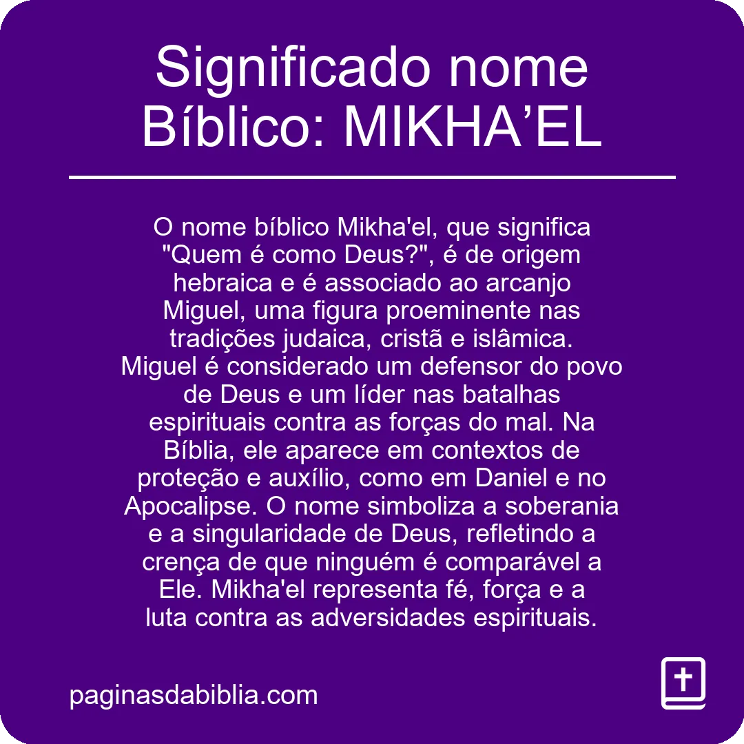 Significado nome Bíblico: MIKHA’EL