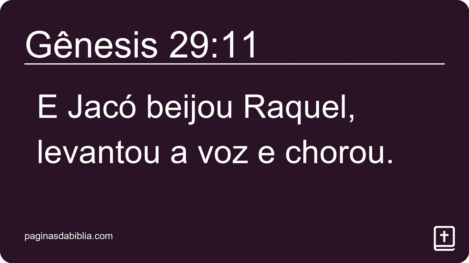 Gênesis 29:11