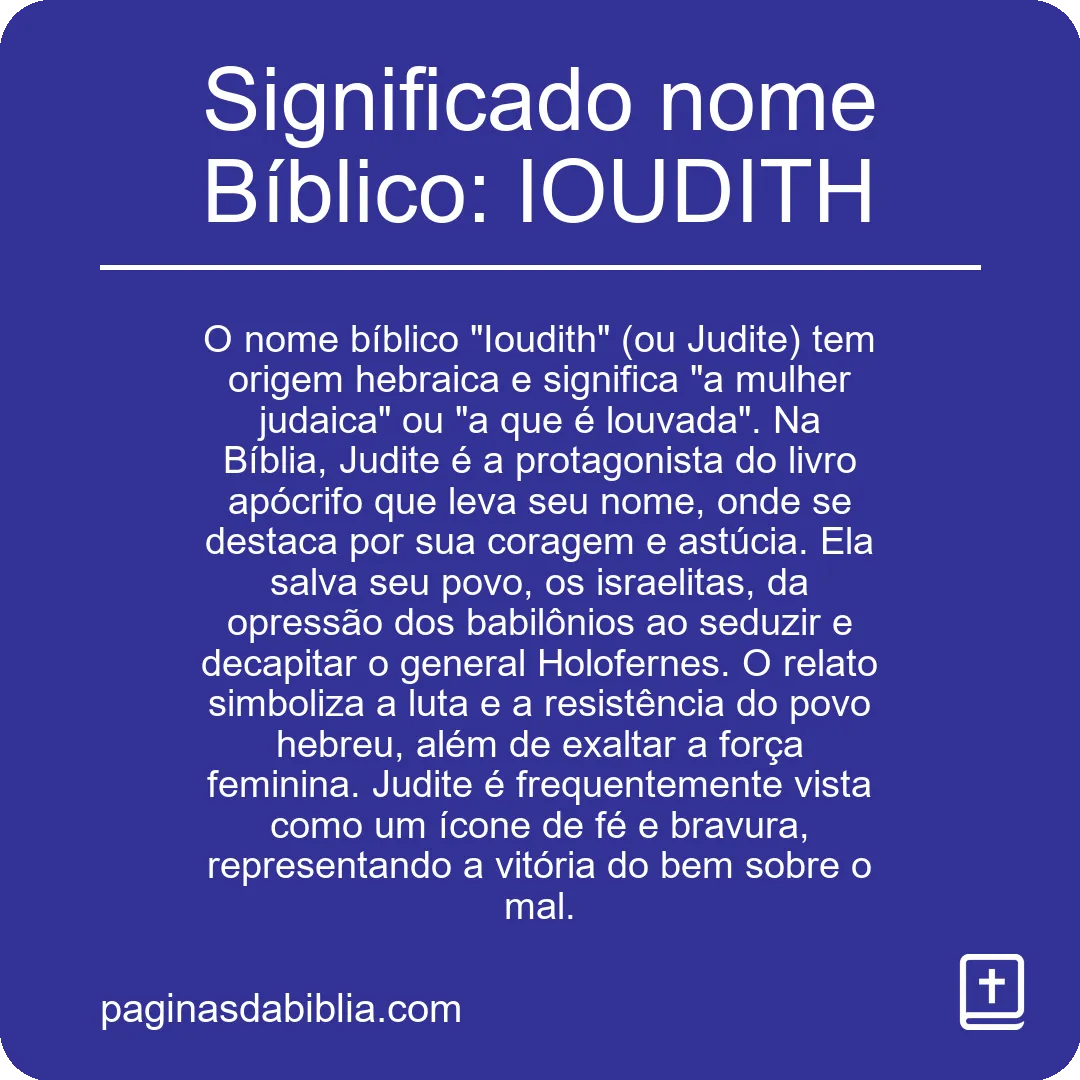 Significado nome Bíblico: IOUDITH