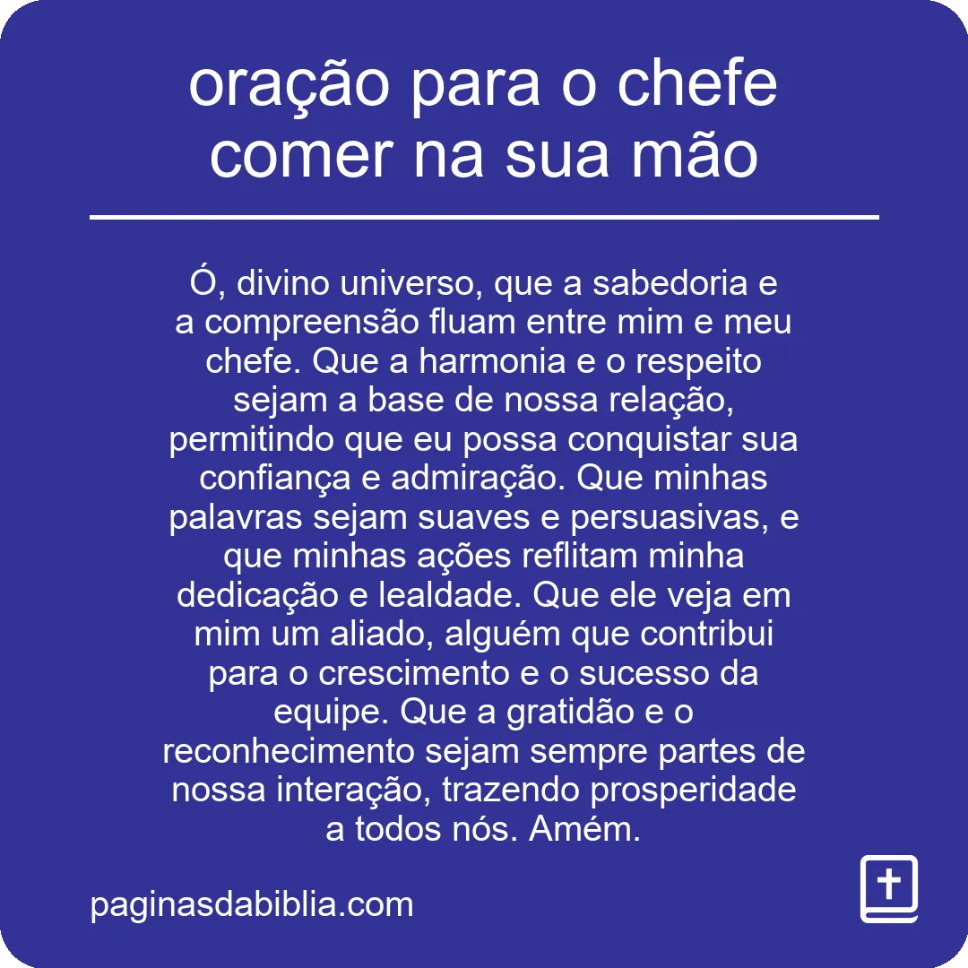 oração para o chefe comer na sua mão