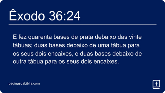 Êxodo 36:24