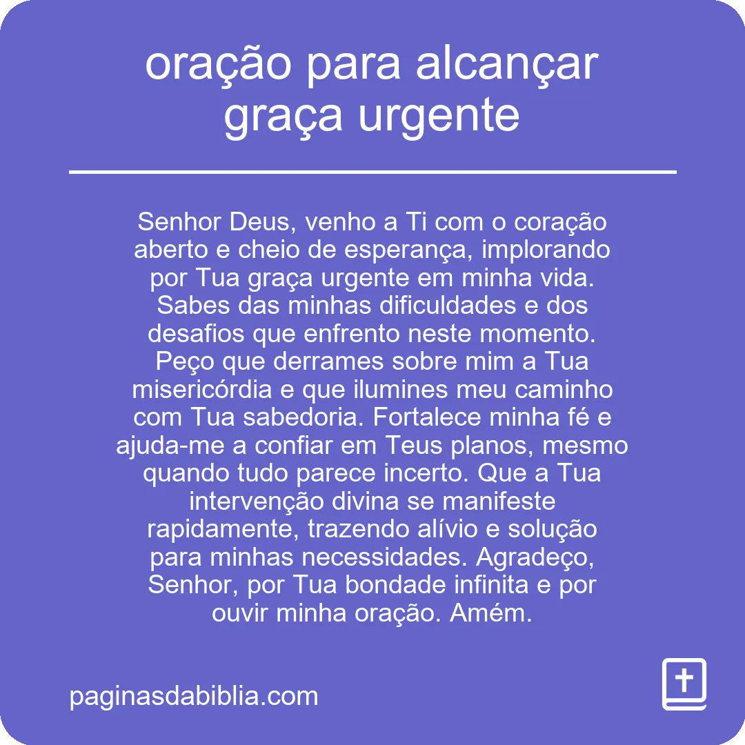 oração para alcançar graça urgente