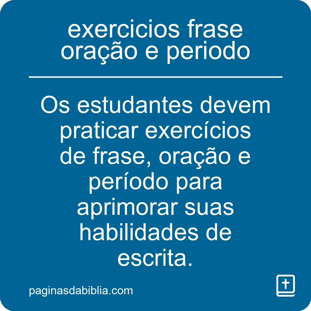 exercicios frase oração e periodo