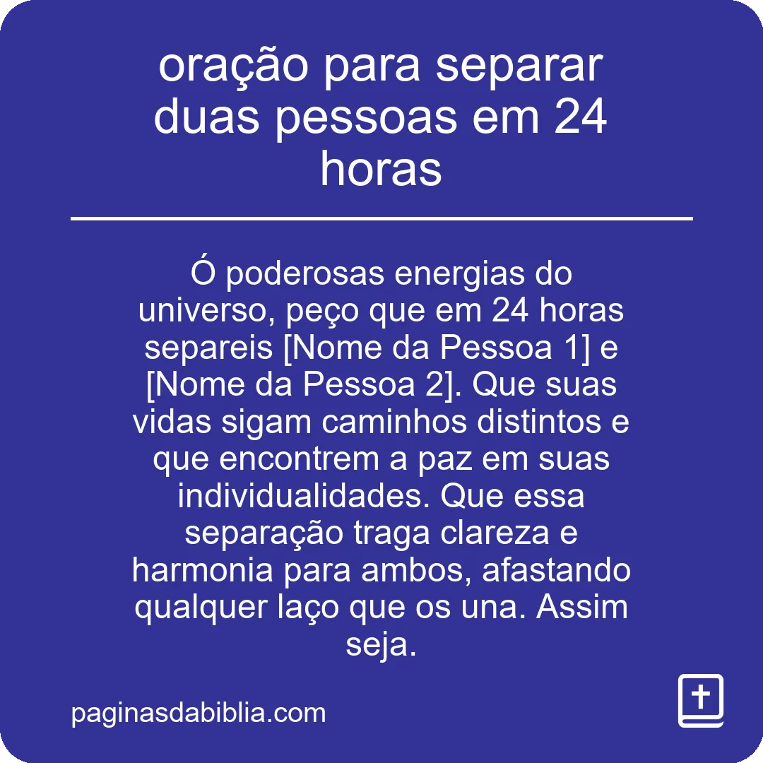 oração para separar duas pessoas em 24 horas