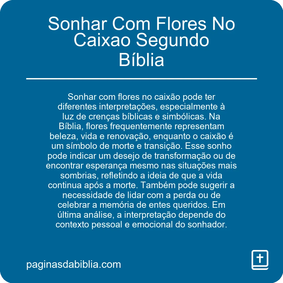 Sonhar Com Flores No Caixao Segundo Bíblia