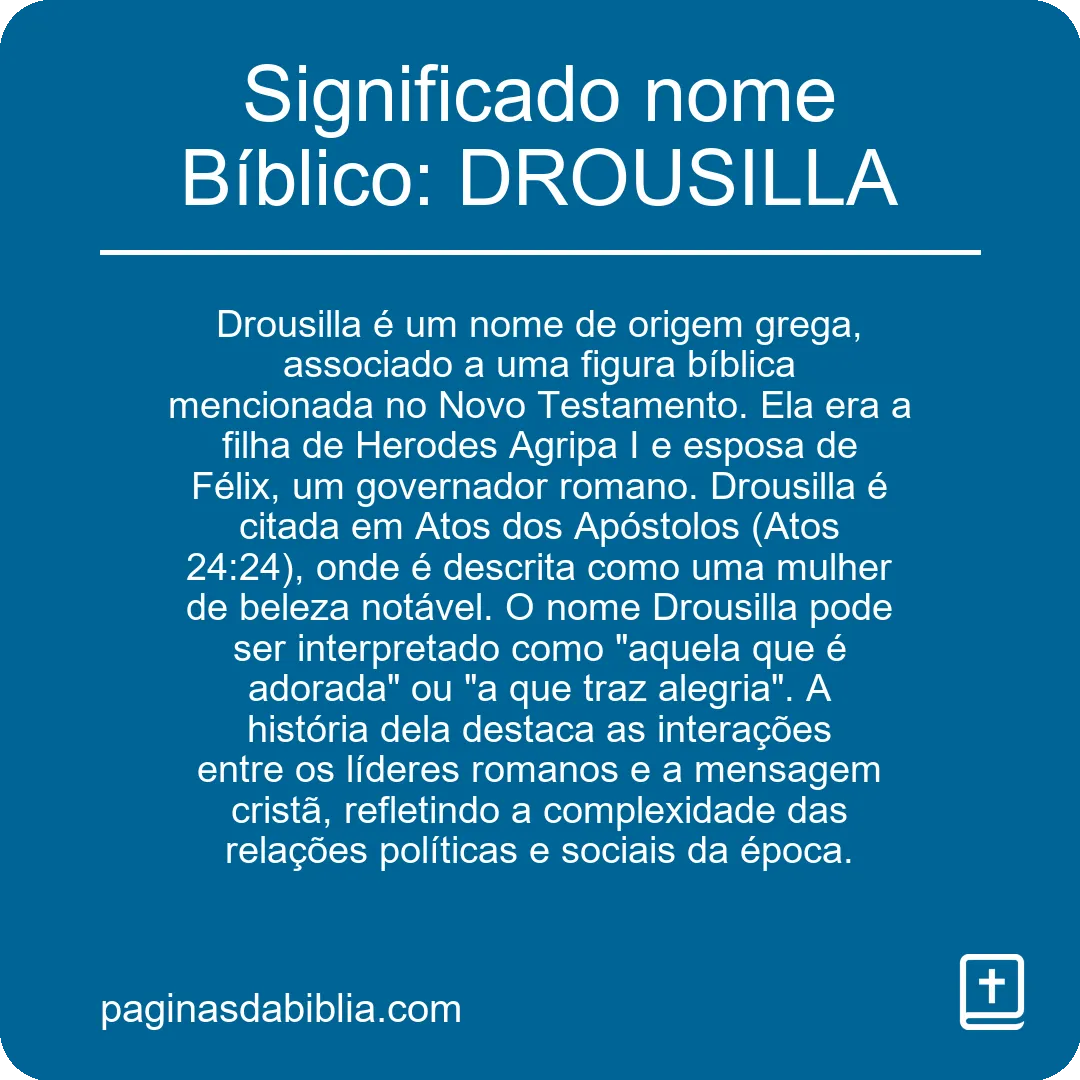 Significado nome Bíblico: DROUSILLA